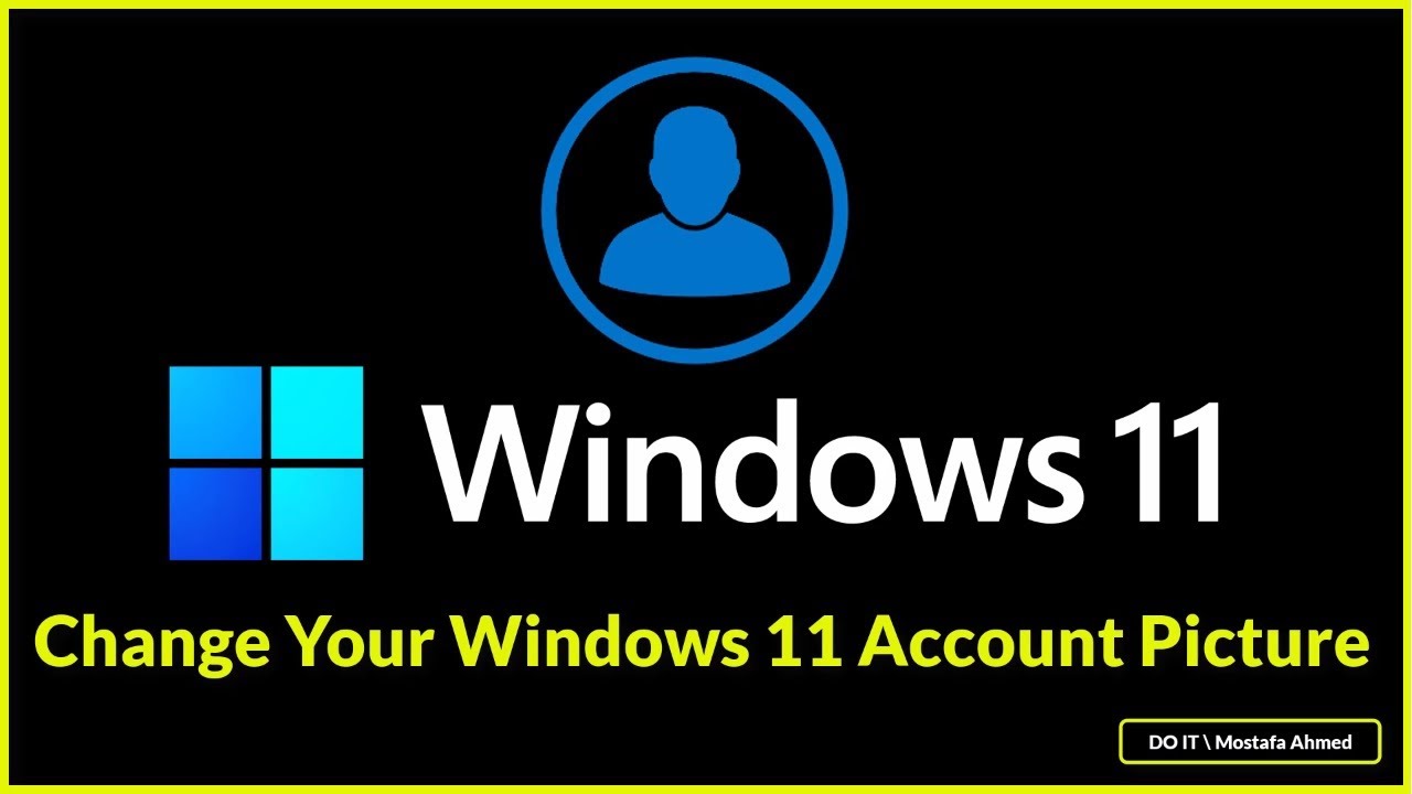 How to Change Your Windows 11 Account Picture
