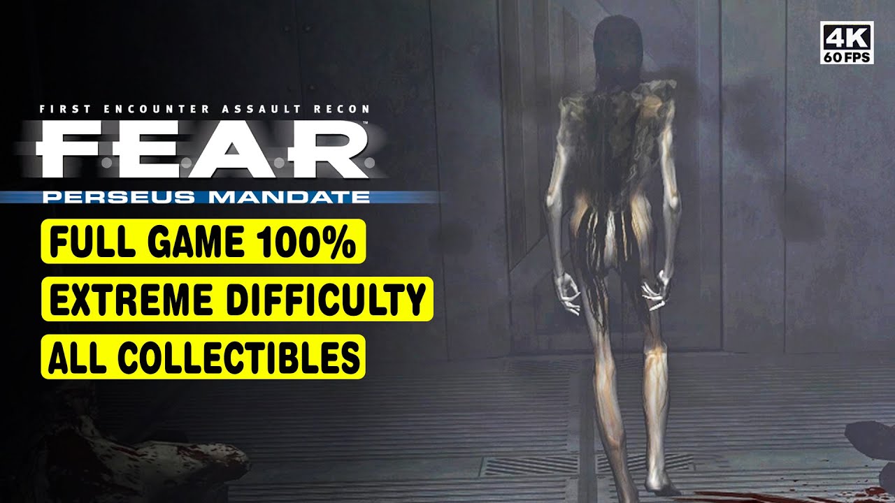 FEAR PERSEUS MANDATE • FULL GAME 100% • EXTREME DIFFICULTY • ALL COLLECTIBLES • 4K