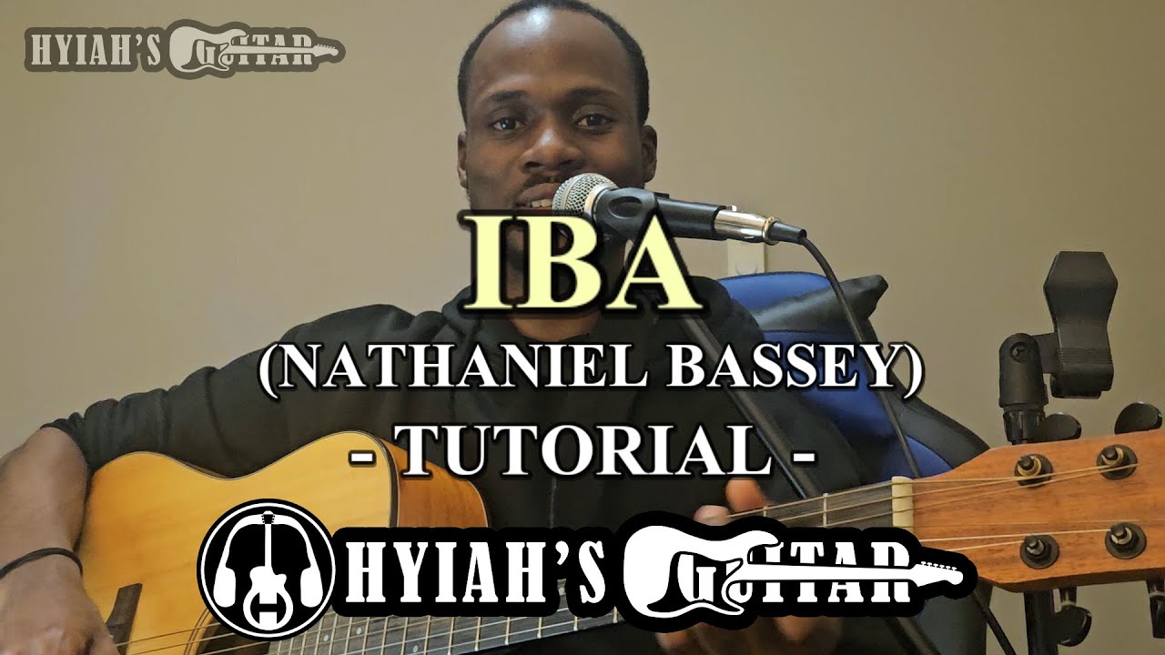Iba (Nathaniel Bassey) Tutorial With Chords| Guitar Beginner Friendly