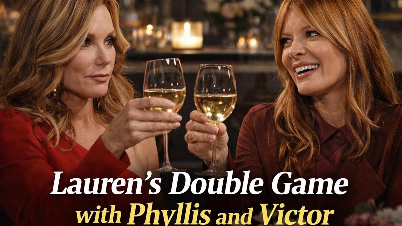 Lauren&rsquo;s Secret Deal With Victor: Is She Manipulating Phyllis to Steal Newman Enterprises?