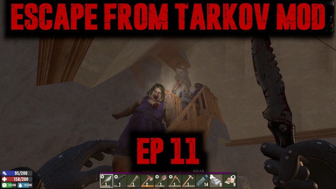 7 Days To Die: Escape From Tarkov Ep 11