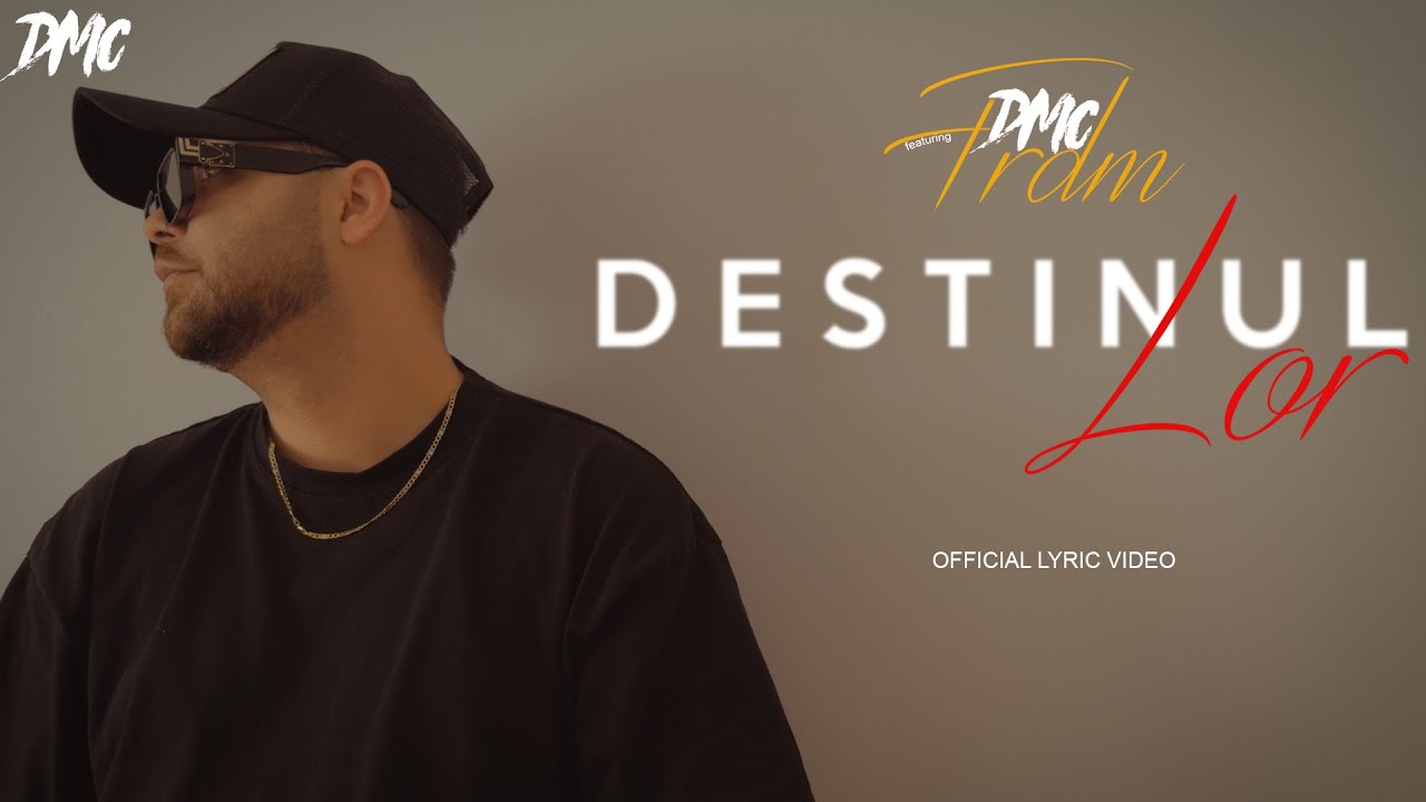 DMC - Destinul lor feat. FRDM (Official Lyric Video)