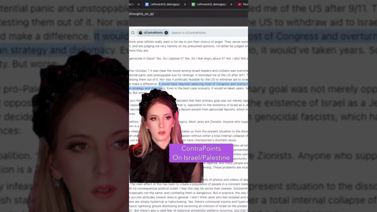 ContraPoints criticizes the online left for their approach to Israel/Palestine — and she’s right.