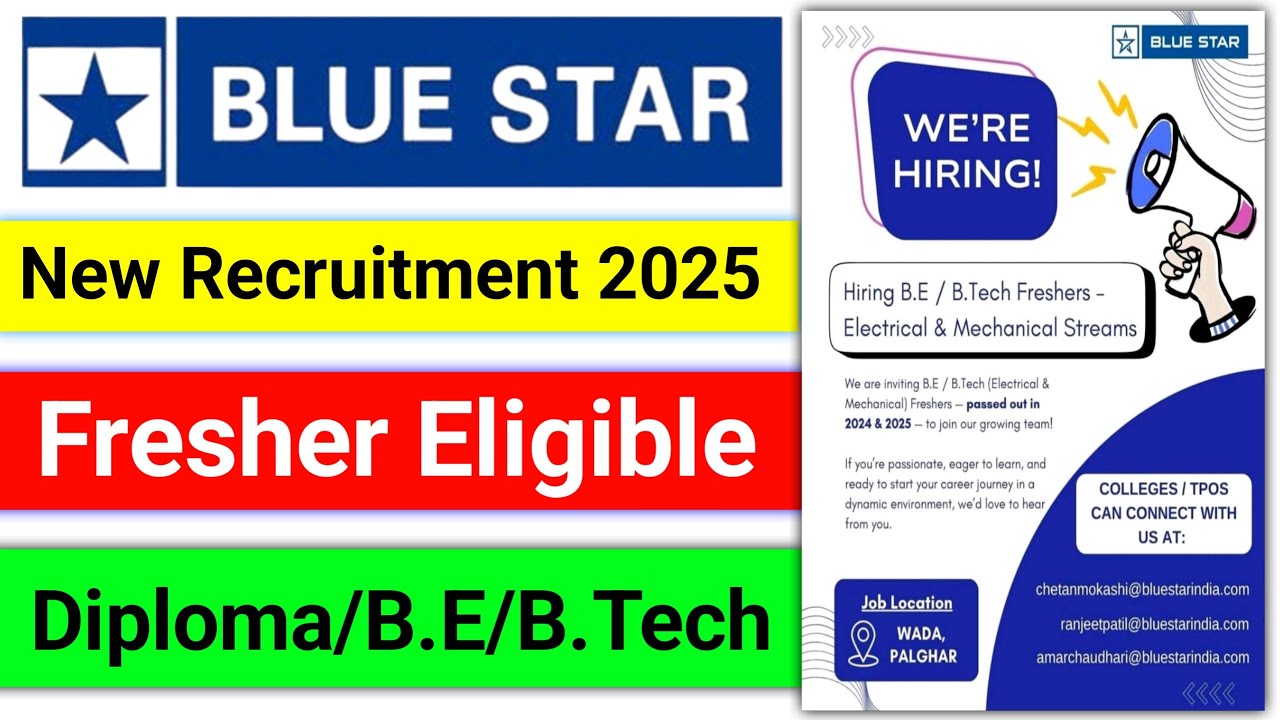 Blue Star Hiring 2024-2025 | BE/B.Tech Freshers Recruitment Electrical/Mechanical Jobs | Apply Now