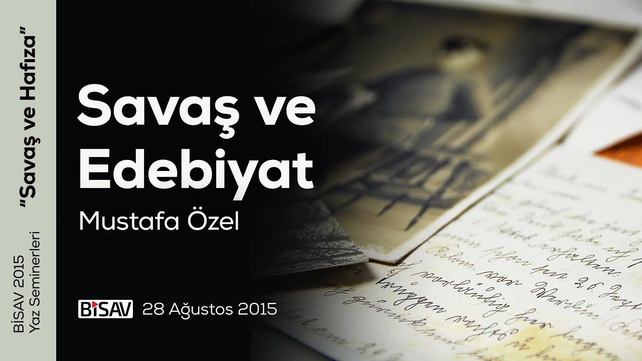 Savaş ve Edebiyat | Mustafa Özel