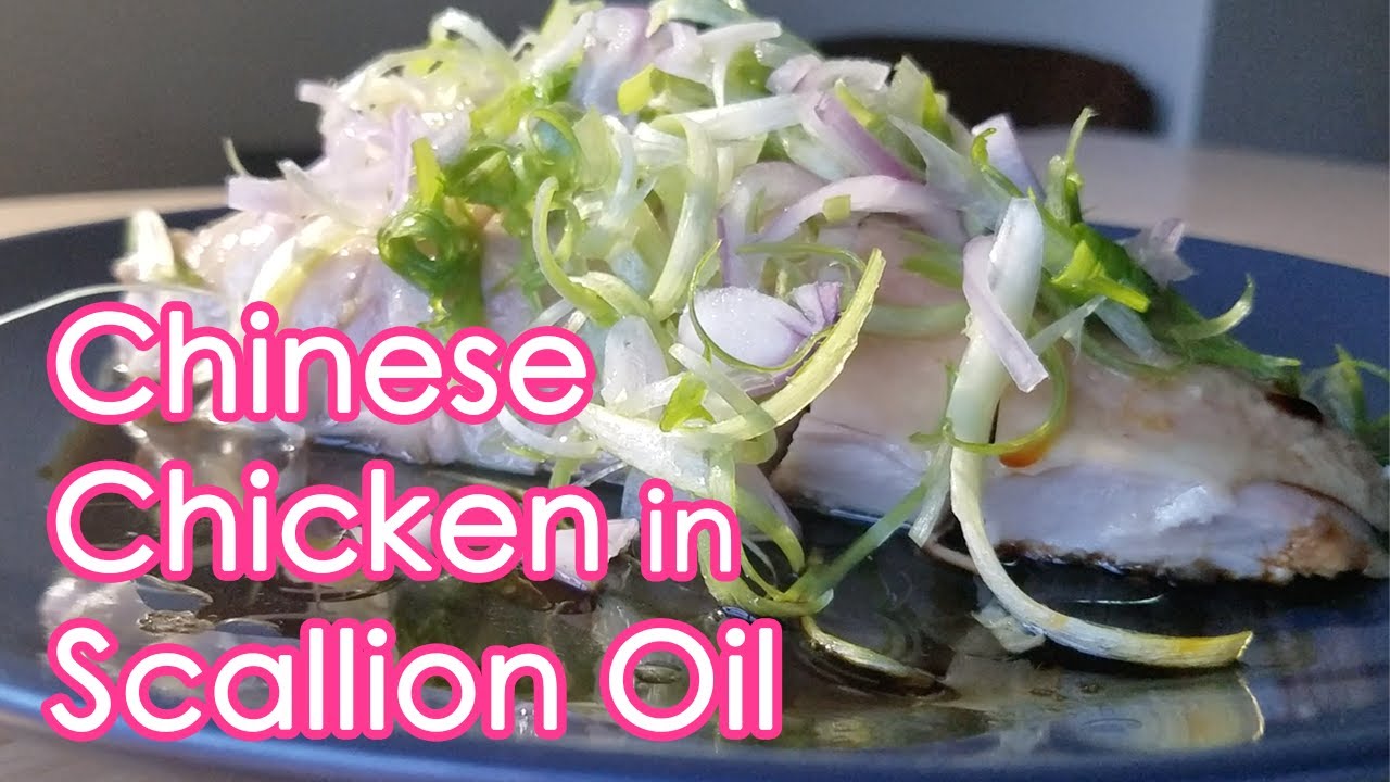 Chinese Chicken in Scallion Oil! Alternative Cantonese whole poached chicken recipe (蔥油淋雞)