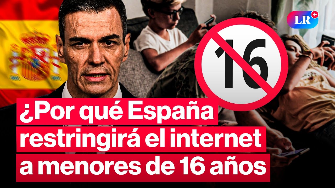 España busca limitar el acceso a internet a menores de 16 años | #LR