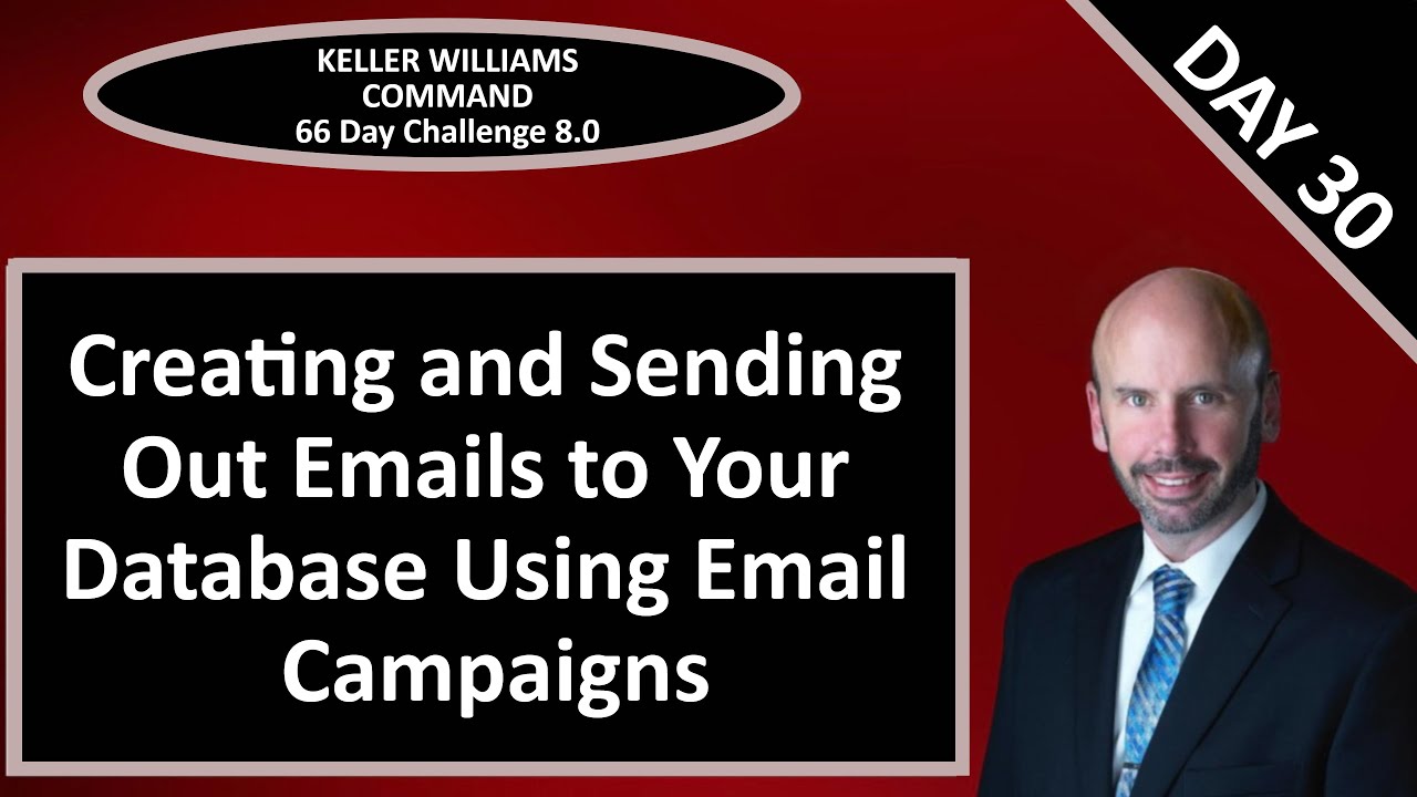 KW Command 66 Day Challenge 8.0 - Day 30 - Sending Out Email Campaigns