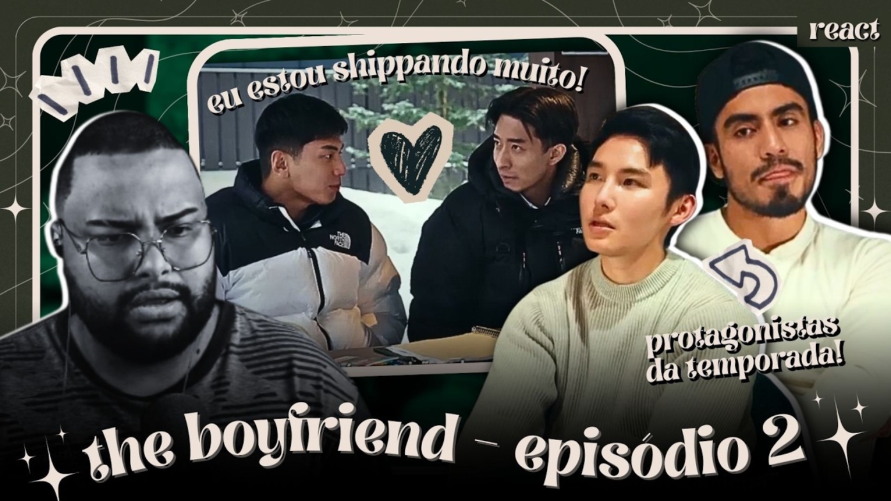 Huwei e Bomi é real? William se esqueceu de Izaya? 👀  The Boyfriend - EP2 🔥 #ReactDoTaY ❤️