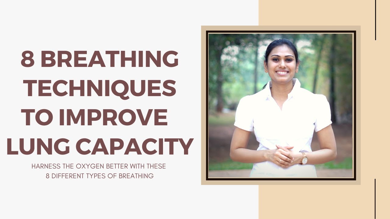 8 Breathing Techniques to improve Lung Capacity | Dr  Ankita Dhelia
