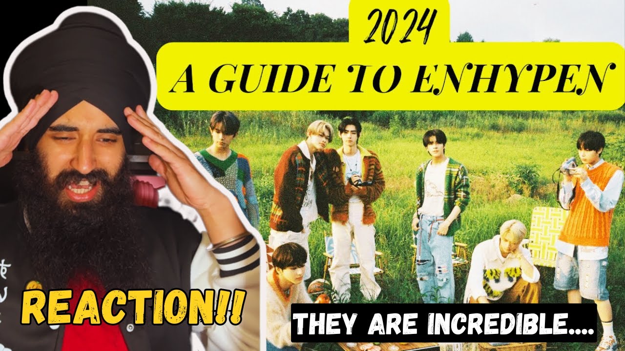 A 2024 GUIDE TO ENHYPEN | First Time Reaction | They Are INCREDIBLE!!
