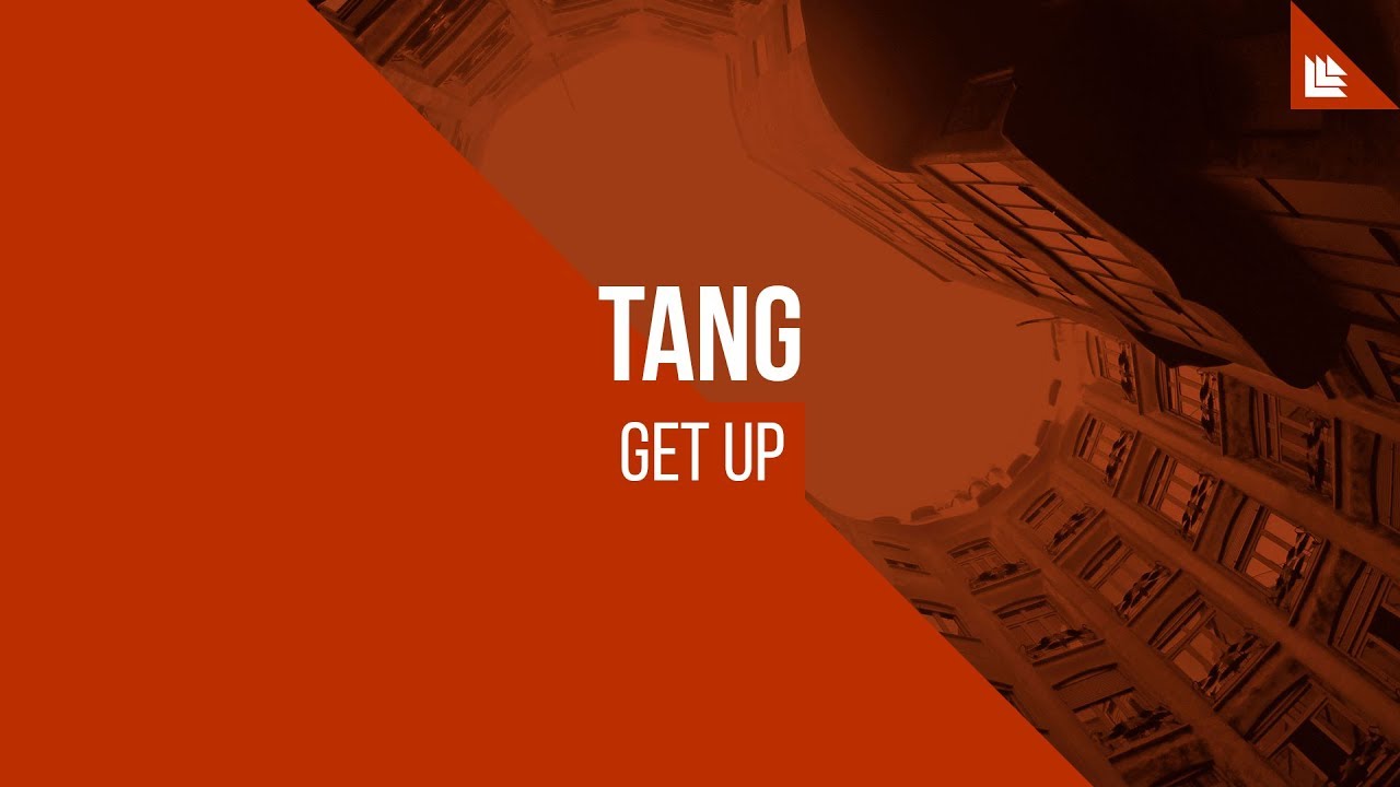TANG - Get Up [FREE DOWNLOAD]