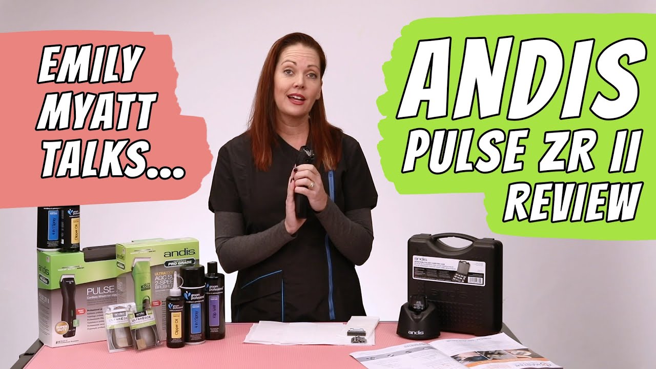 Emily Myatt talks #11 - Andis Pulse ZR II - REVIEW