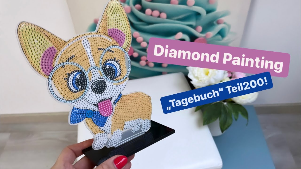 Diamond Painting „Tagebuch“ Teil200!🙃💚 Heute verrate ich euch ein Geheimnis! 💣 & neue Ware!! 🤩