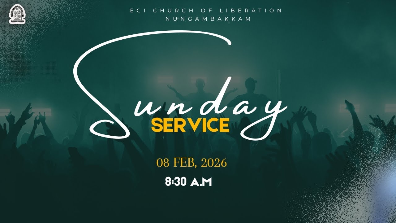 🔴LIVE | SUNDAY SERVICE | 08-FEB-2026 | 8:30 A.M | ECI CHURCH OF LIBERATION NUNGAMBAKKAM