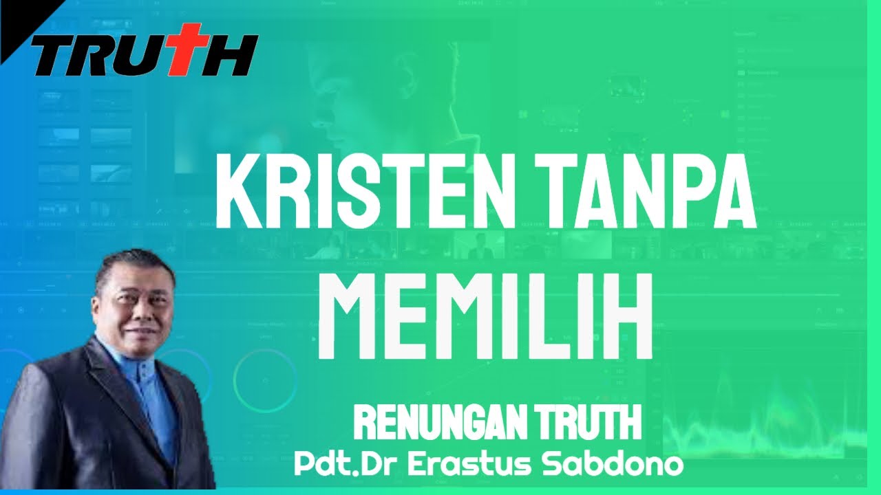 Kristen Tanpa Memilih | Renungan Truth 26 November 2025