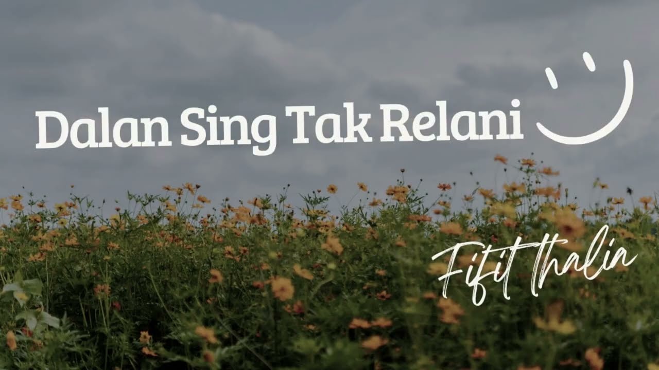 Dalan Sing Tak Relani - Cover (Lyric)