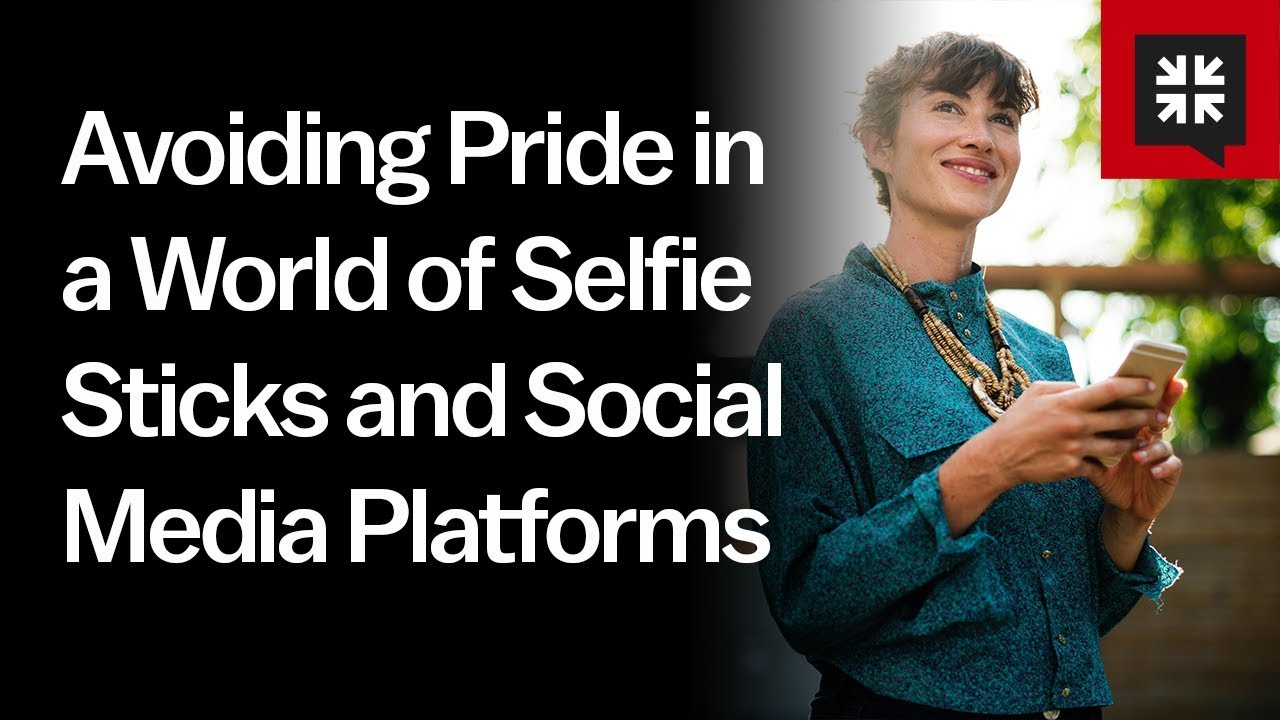 Avoiding Pride in a World of Selfie Sticks and Social Media Platforms