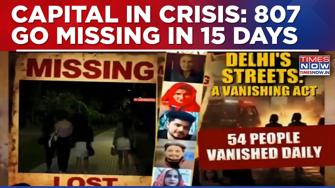 Delhi Shock: 807 Missing In Just 15 Days Of 2026, Nearly 60 Percent Women, Safety Fears Deepen Alarm