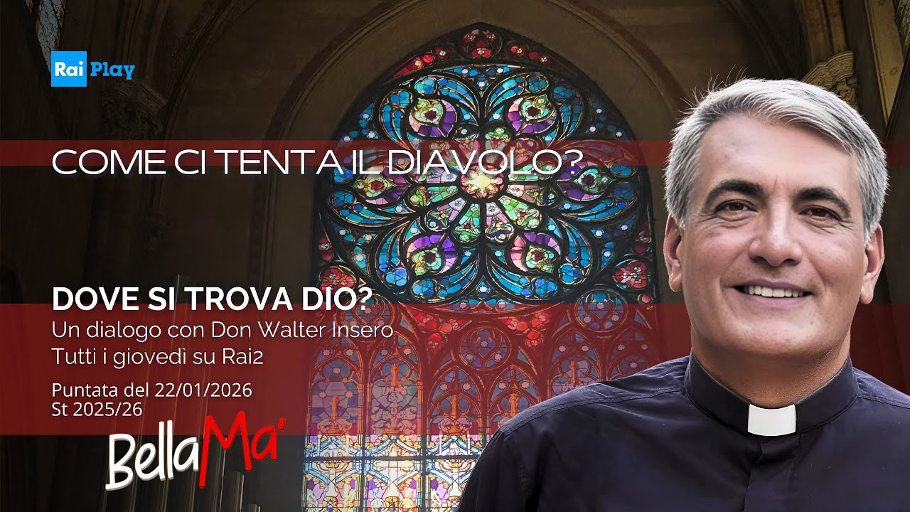 Don Walter Insero: “Come ci tenta il diavolo?” - BellaMa’ 22/01/2026