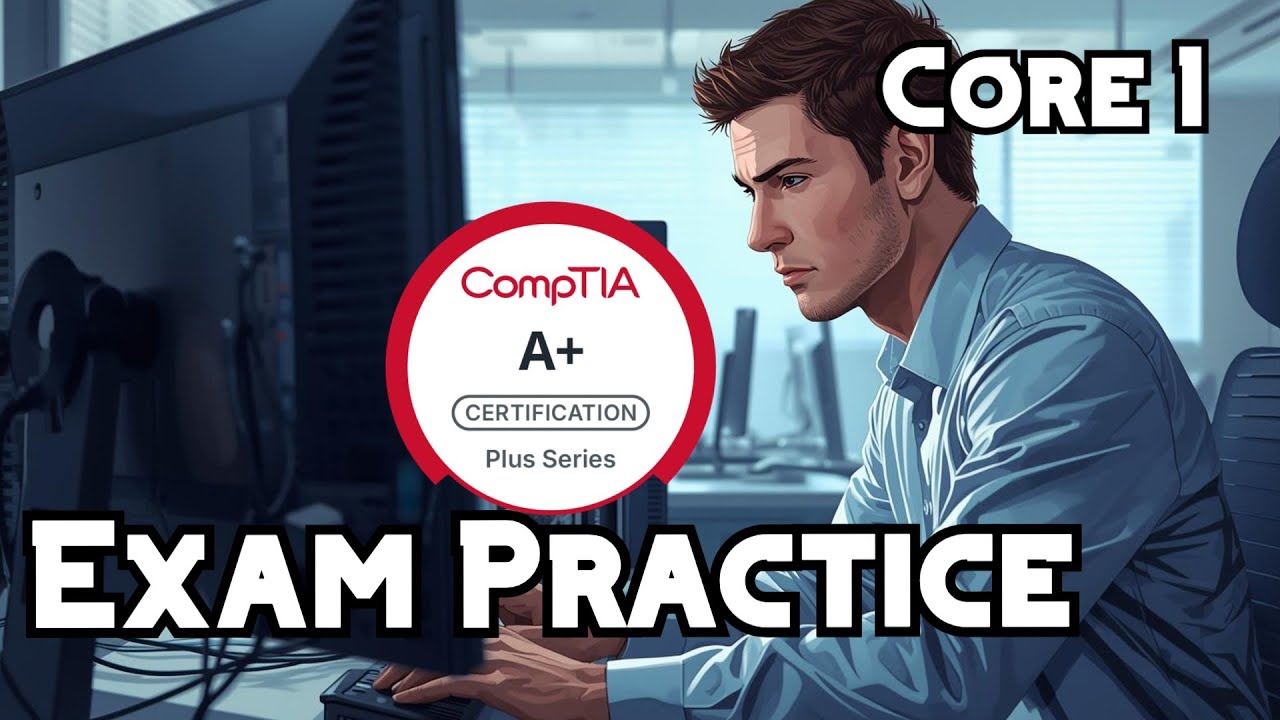 CompTIA A+ 220‑1201 Exam Practice Video