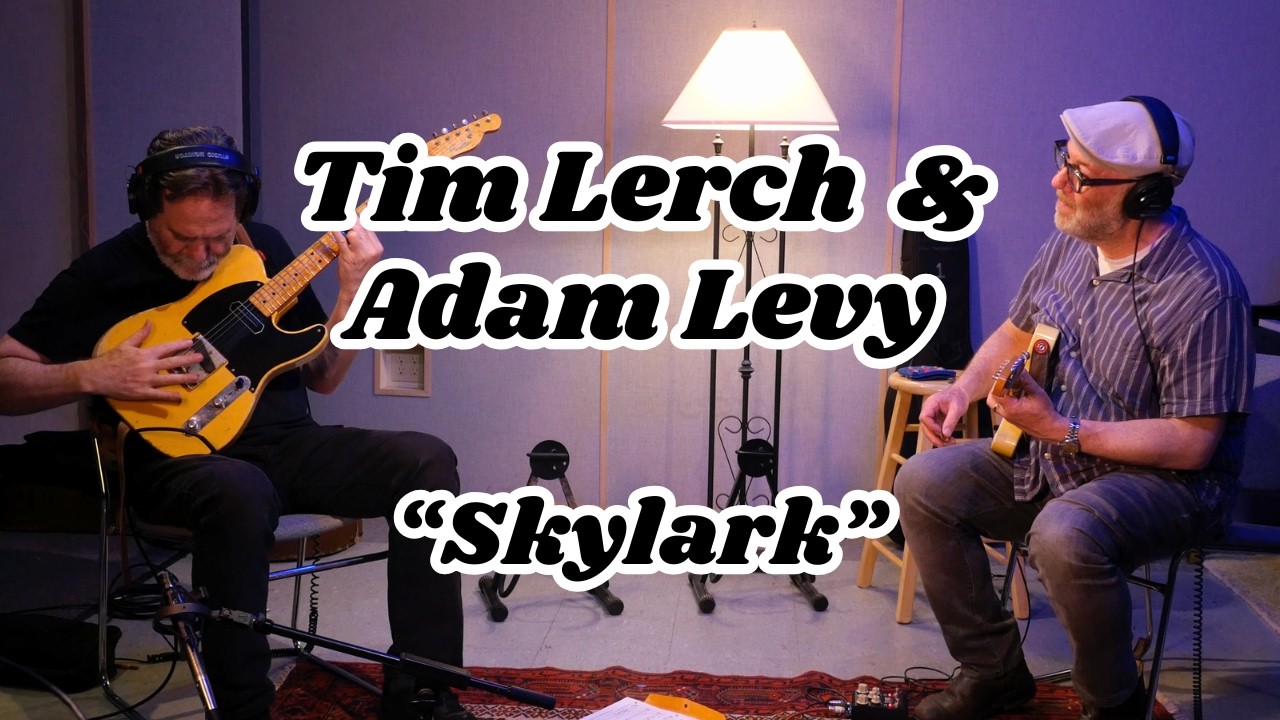 Tim Lerch & Adam Levy: 
