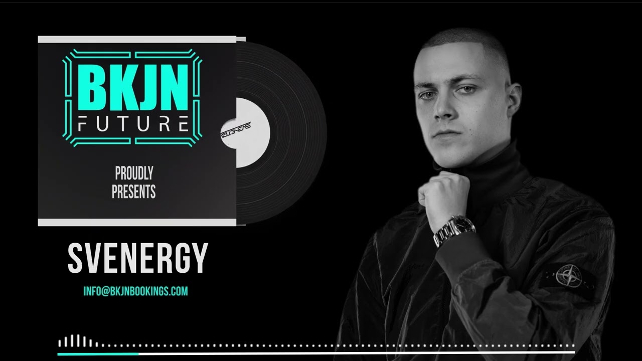 Svenergy X BKJN Future | Release Mix