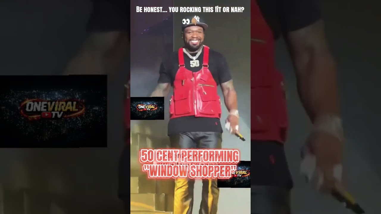 50 cent. window shopper. 