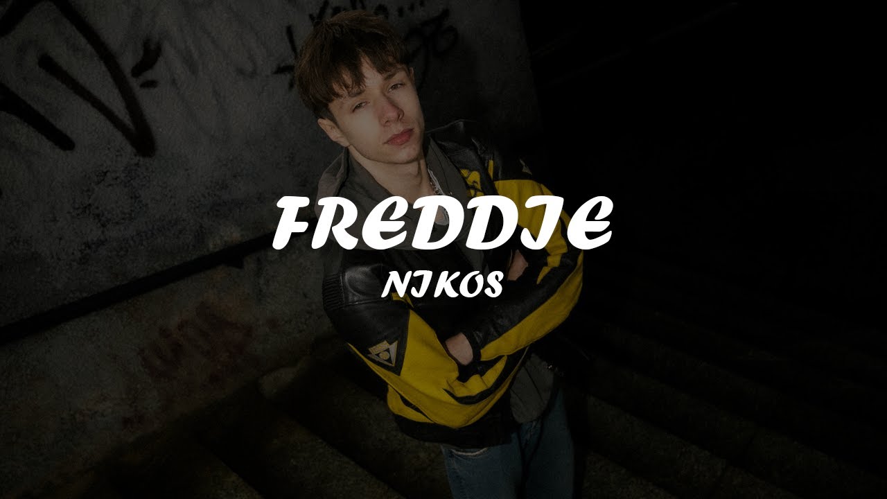 NIKOŚ - Freddie (Tekst/Karaoke)