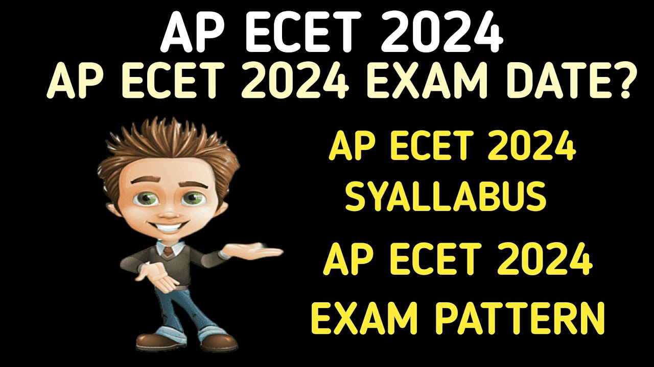 AP ECET 2024 EXAM DATES| AP ECET 2024 SYALLABUS| AP ECET 2024 EXAM PATTERN| AP ECET EXAM MARKS|