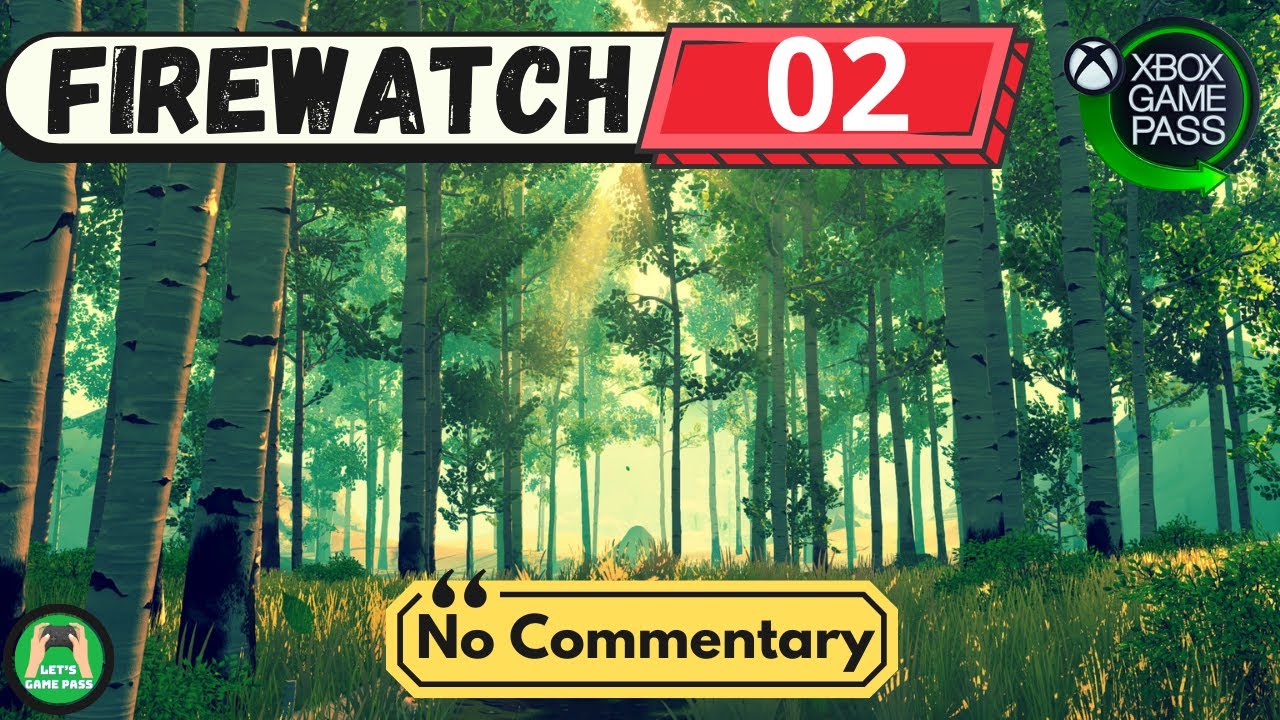FIREWATCH &ndash; Part 2 | Xbox Series X Game Pass Walkthrough (No Commentary, 1080p 60FPS)