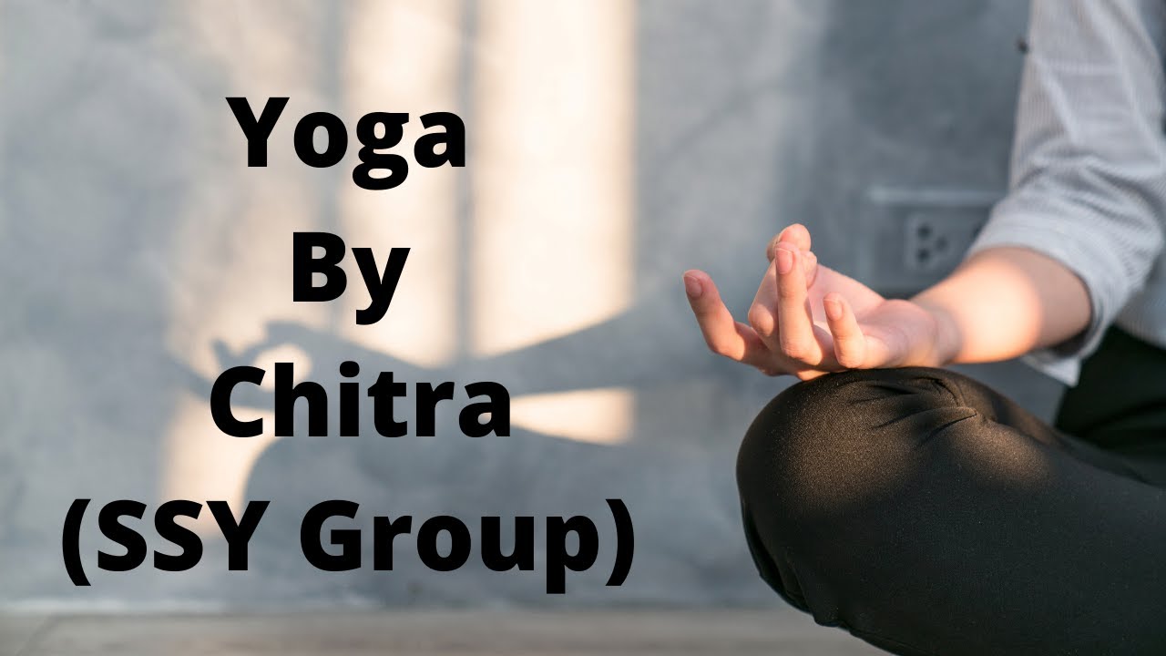 Yoga by Chitra (SSY Group) - 2/10/2020