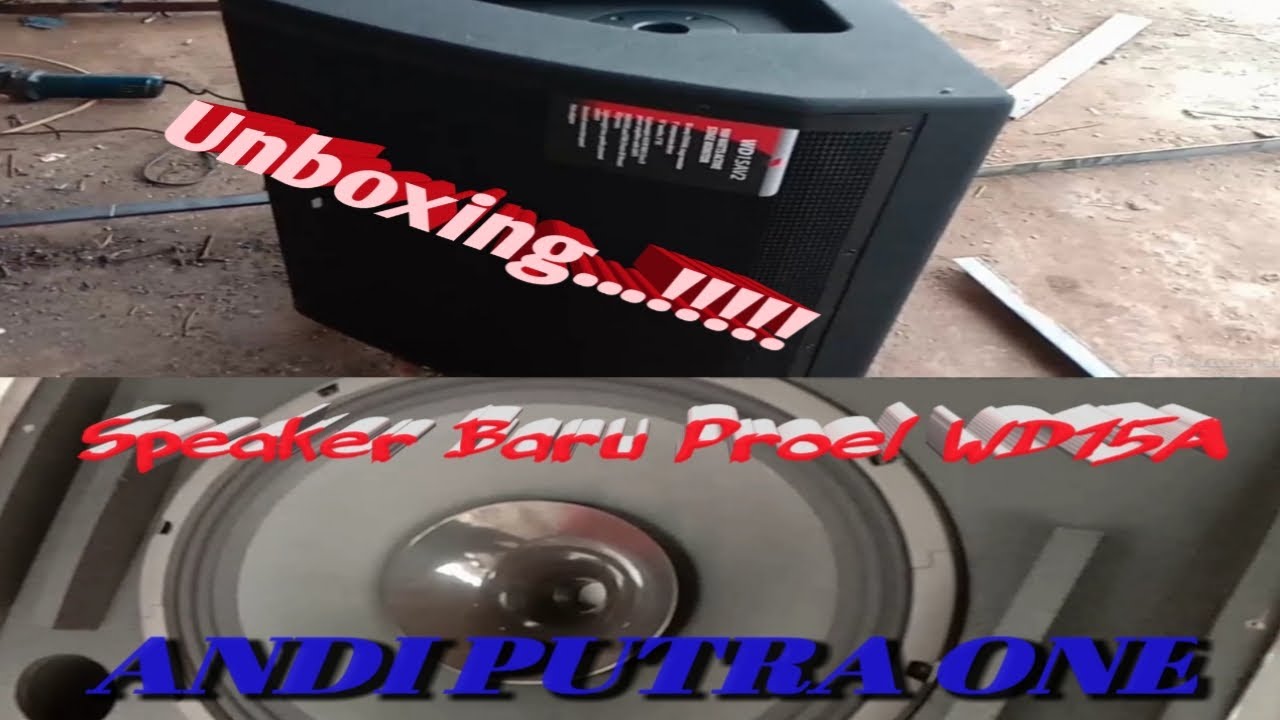 Andi Putra 1 Unboxing proel wd 15 A !!! speaker monitor Andi Putra 3