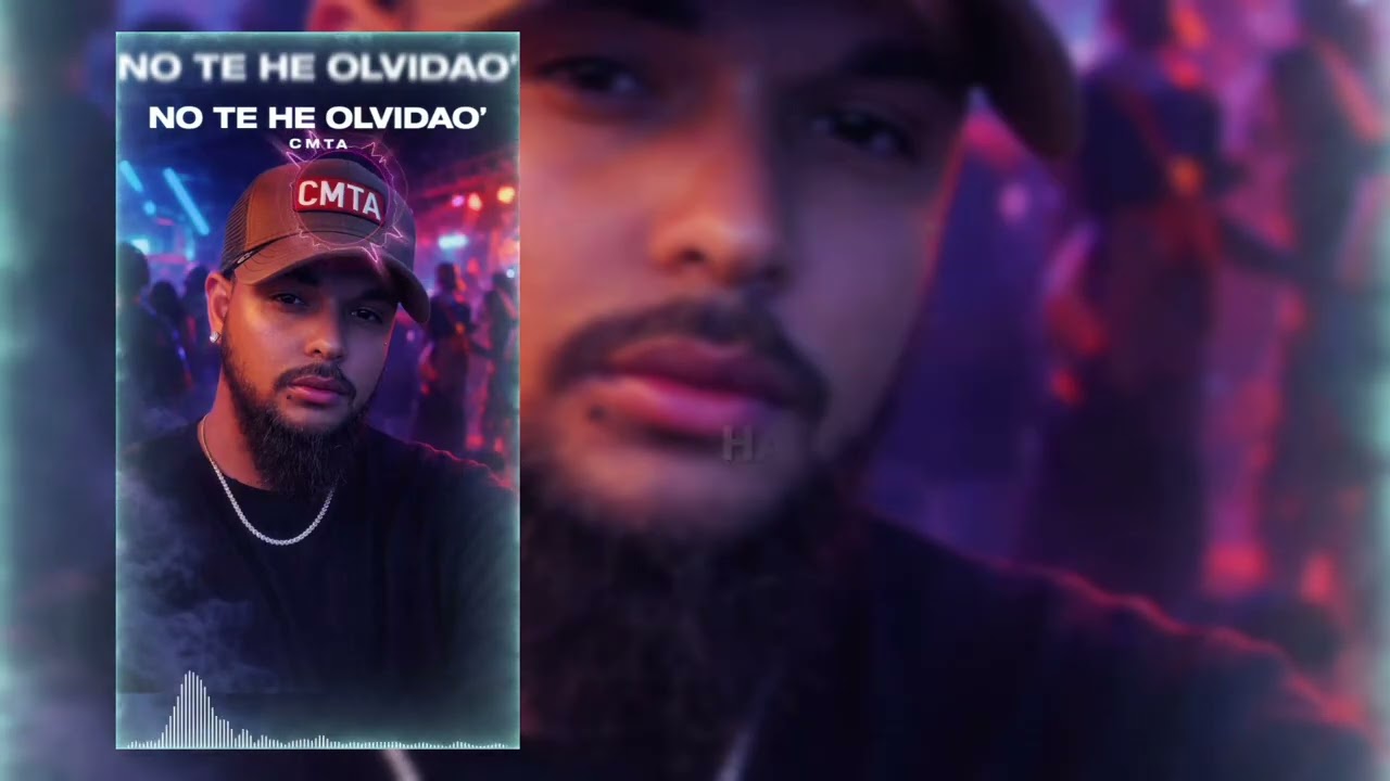 💔 NO TE HABÍA OLVIDAO | CMTA (Official audio) 🕺🔥