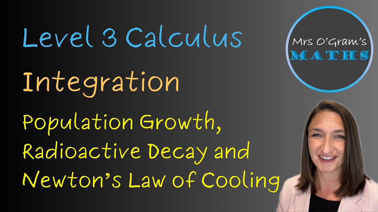 Growth and Decay - Population Growth, Radioactive Decay and Newtons Law of Cooling