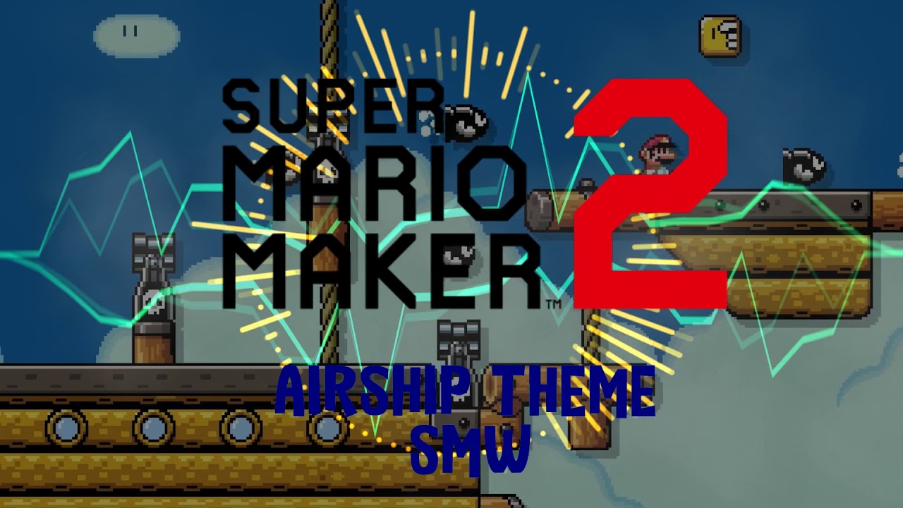 Super Mario Maker 2 - Airship Theme (Super Mario World) Rock/Metal Remastered