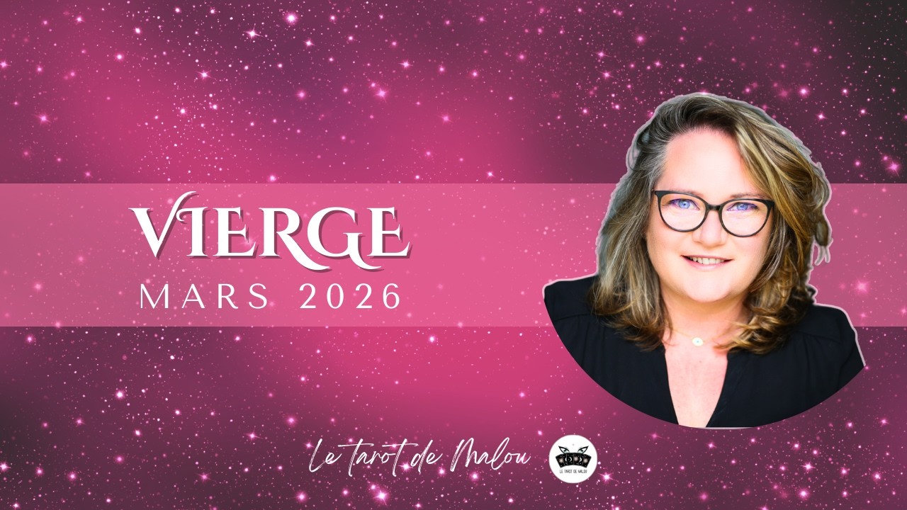 ♍ VIERGE ♍- Horoscope Mars 2026 - Général, sentimental, pro