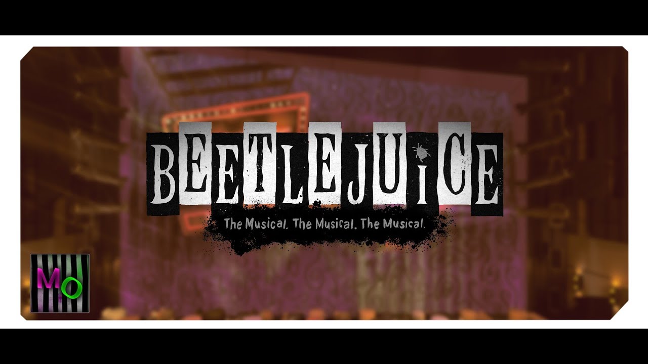 Beetlejuice The Musical ~ Murlesque Operahouse