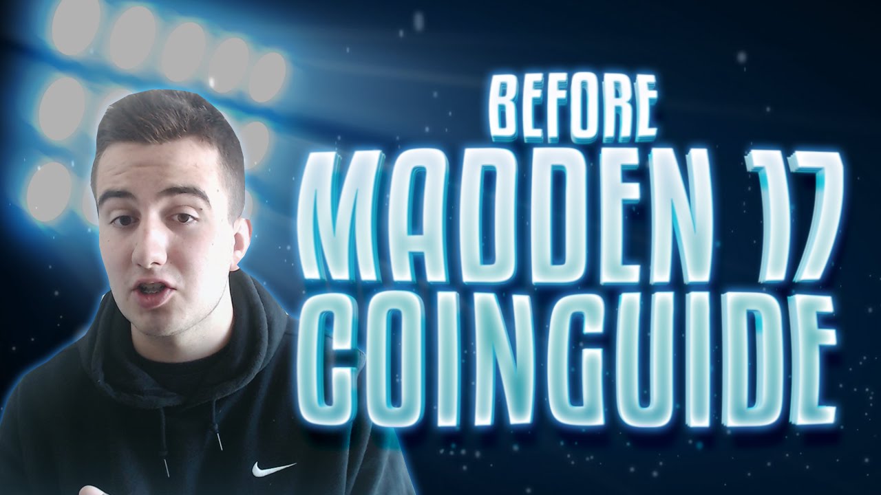 MADDEN 17 COIN GUIDE?! ACCELERATE YOUR COINS AT THE START!