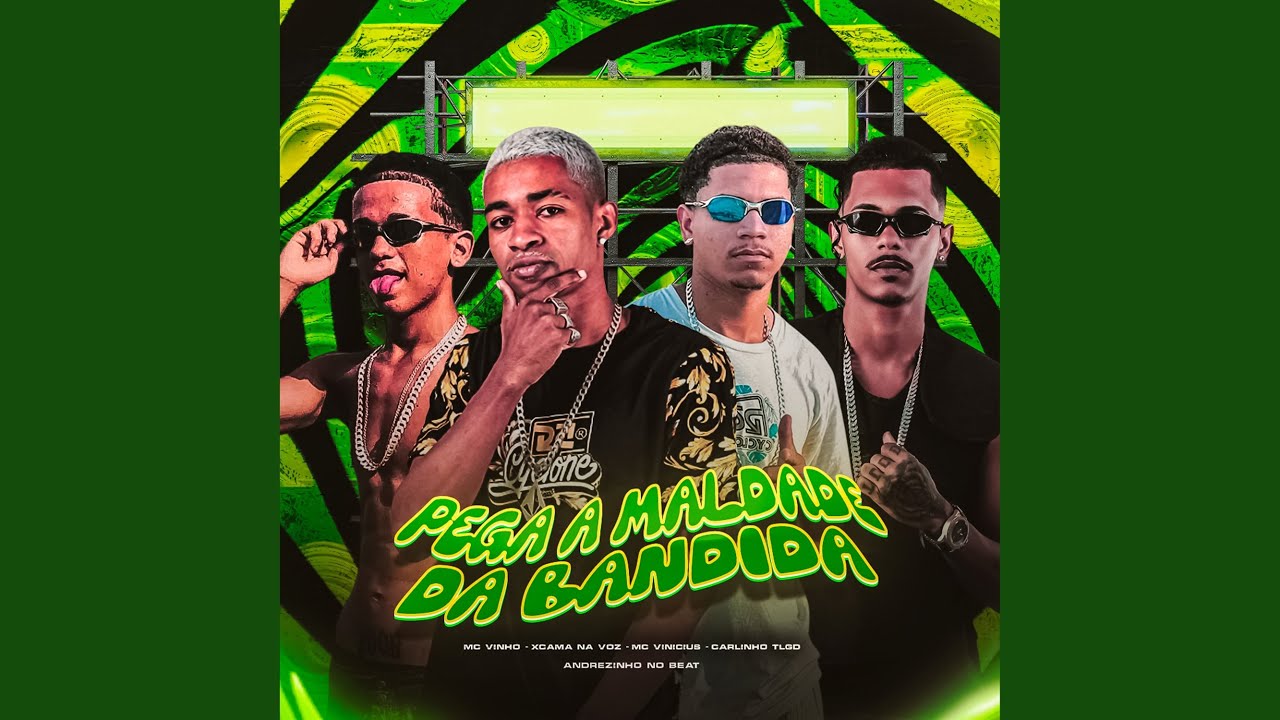 Pega a Maldade da Bandida