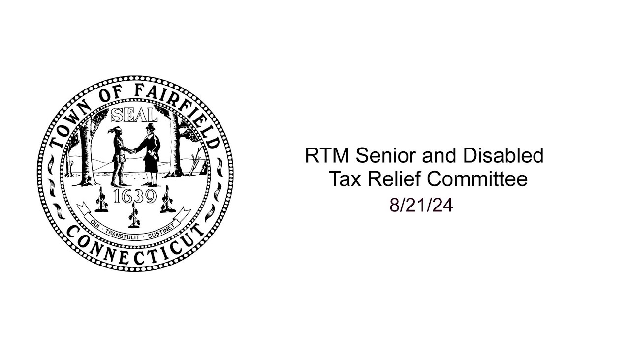 08/21/24 RTM Senior Disabled Tax Relief Committee
