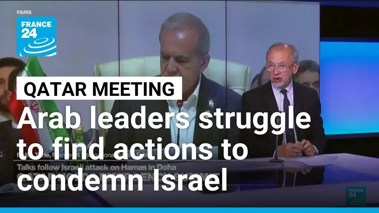 Arab leaders meet to condemn Israel, but struggle to find concrete action &bull; FRANCE 24 English