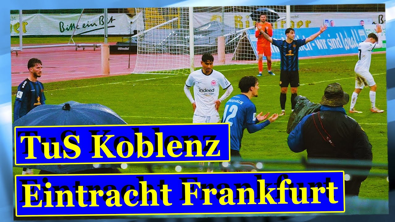 Brutale Zweikämpfe um die Fußball Regionalliga Punkte | TuS Koblenz - Eintracht Frankfurt II