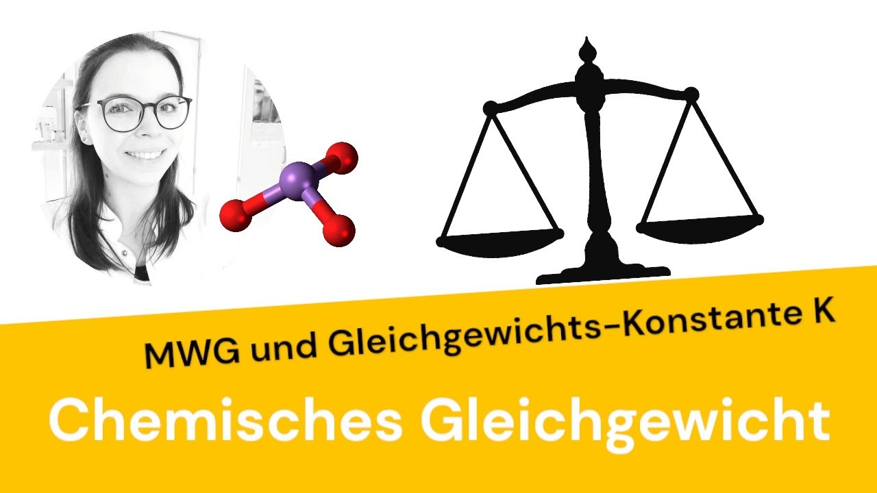 Chemisches Gleichgewicht: Massenwirkungsgesetz und Gleichgewichtskonstante K (mit Beispiel)