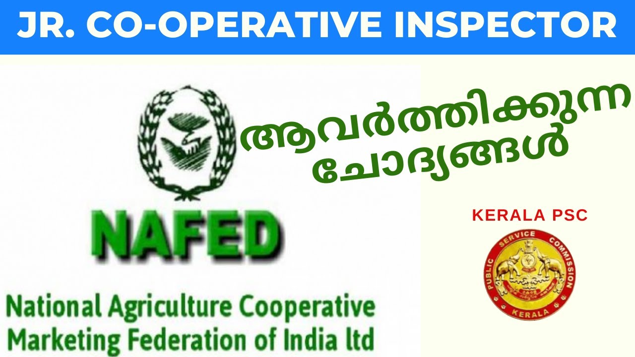 NAFED | Kerala PSC | CSEB | Co-operative Examination |