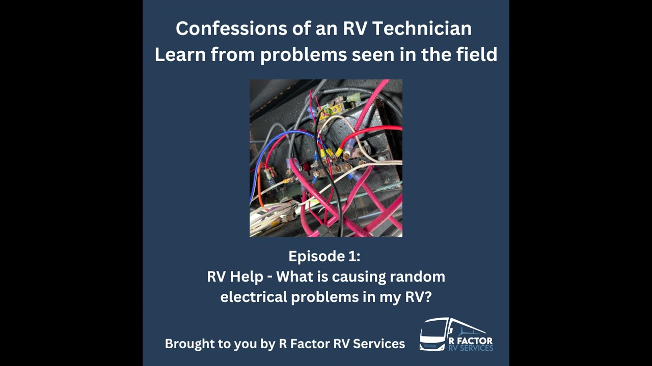 RV Help - What is causing random electrical problems in your RV?