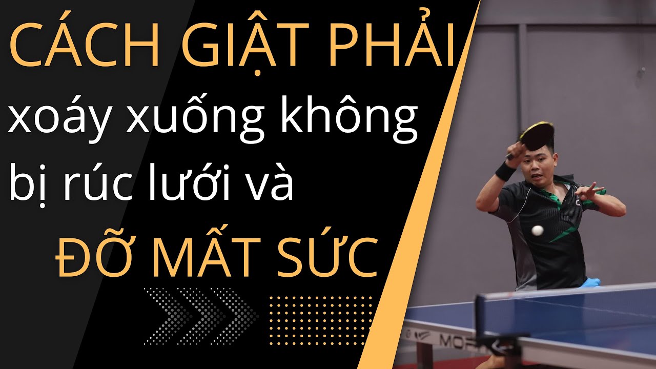 #246 Cách giật phải xoáy xuống không bị rúc lưới và đỡ tốn sức