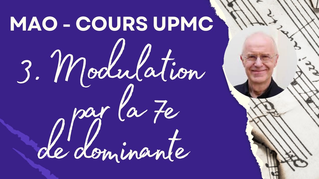 [MUSIQUE] Composition de MAO &agrave; l'UPMC &ndash; Cours 3 - Modulation par la septi&egrave;me de dominante