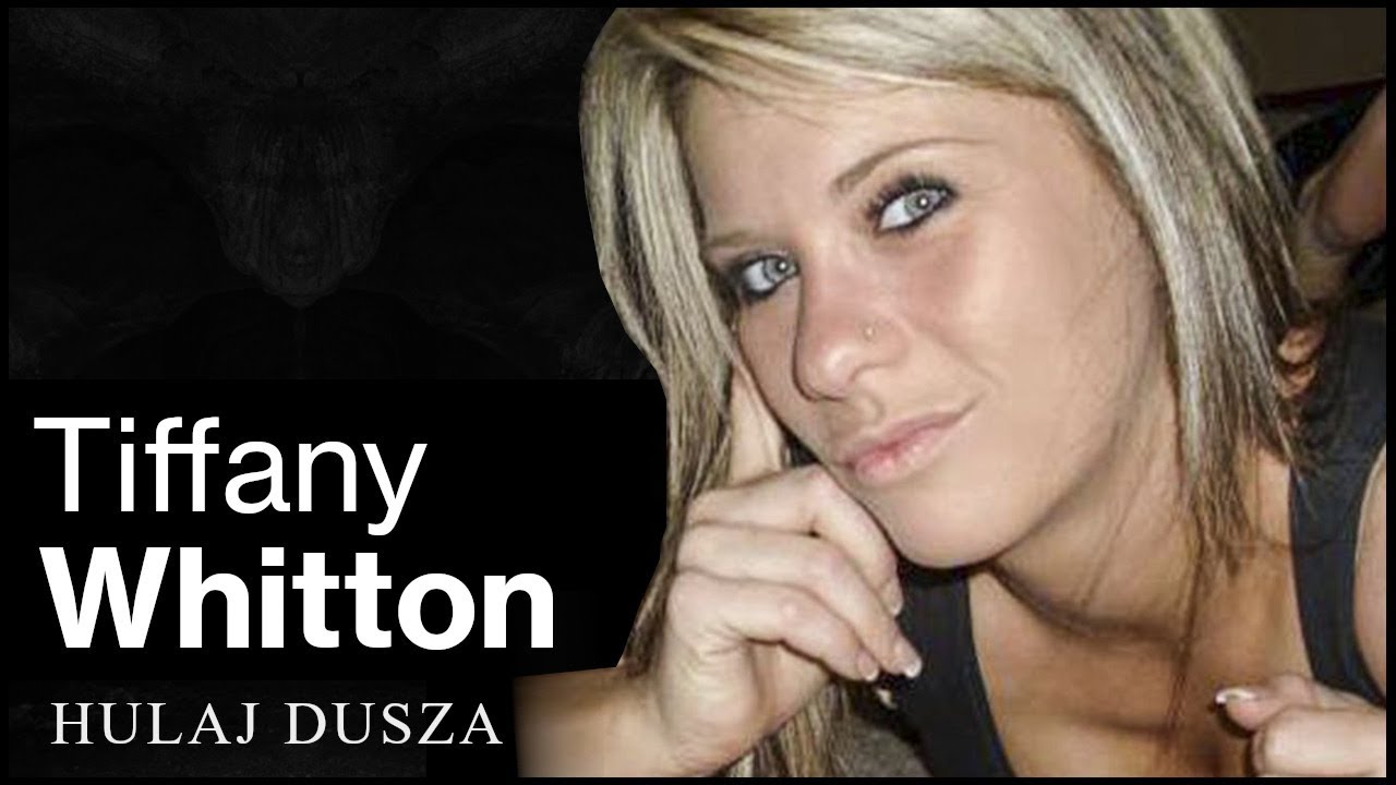 Gdzie jesteś? - sprawy Tiffany Whitton / Hulaj Dusza Historie Kryminalne
