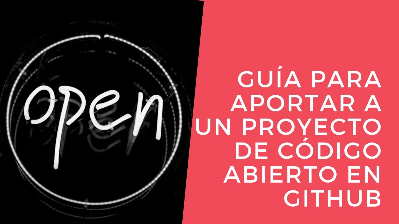 Guía para aportar a un proyecto de código abierto en GitHub
